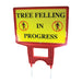 Tree Felling In Progress Sign Strong Plastic